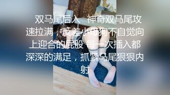 露脸才是王道~纯爱好真实极品素人荡妇【cnboy】啪啪自拍浑圆大屁股后入逼洞大开隔空内射超刺激