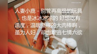 黑料不打烊??新瓜流出远大医院小护士下班前更衣室给主任医师跪舔吃屌