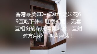 STP15456 【高品质大尺】爱妃深喉榨汁机口技女神酒店激战