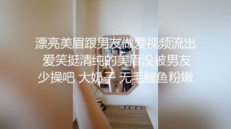 双马尾颜值美少女！近期下海大尺度！死库水白丝袜，贫乳无毛嫩穴，自摸手指扣入，拿出按摩器震穴