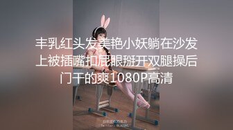 饥渴丰满少妇偷情，露脸，口交国语对白很刺激