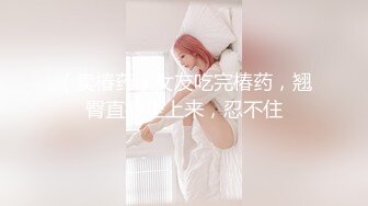 露脸才是王道！明星气质推特极品拜金女神【小村花】大尺度私拍~蜂腰蜜桃臀被金主各种肏