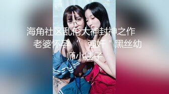 [MP4/ 1.12G]&nbsp;&nbsp;粉丝万众期待良家，婚纱女，老情人再相聚，炮火连绵呻吟震天响