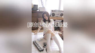 [MP4/856MB]2024-1-31安防精品校园系列-加速小马达暴操身材苗条小姐姐