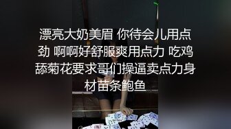 颜值女神露脸跟舔狗男友的激情碰撞，这男人真骚