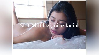 Slut Milf Lizi, nice facial