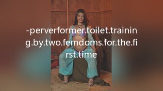 -perverformer.toilet.training.by.two.femdoms.for.the.first.time